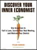 Discover Your Inner Economist