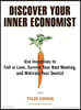 Discover Your Inner Economist