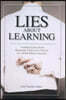 Lies about Learning (Paperback): Leading Executives Separate Truth from Fiction in This $100 Billion Industry
