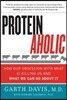 Proteinaholic: How Our Obsession with Meat Is Killing Us and What We Can Do about It