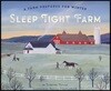 Sleep Tight Farm: A Farm Prepares for Winter