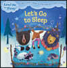 Let's Go to Sleep