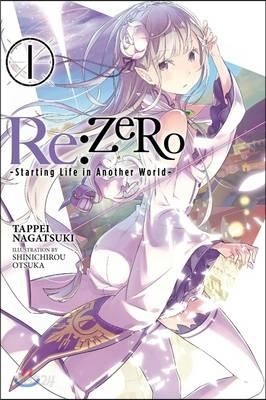 RE: Zero, Volume 1: Starting Life in Another World