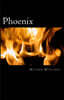 Phoenix: A Collection of Poems and Writings