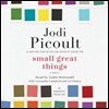Small Great Things