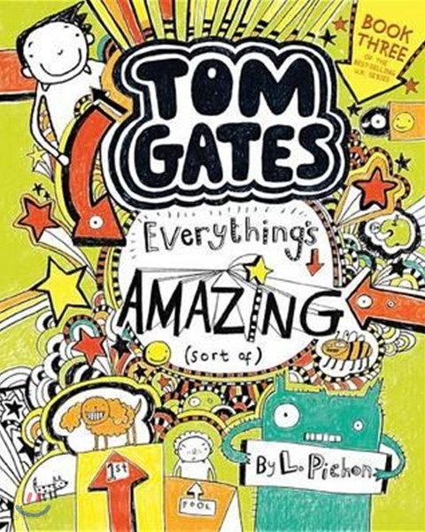 Tom Gates: Everything&#39;s Amazing (Sort Of)