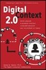 Digital Context 2.0: Seven Lessons in Business Strategy, Consumer Behavior, and the Internet of Things Volume 1
