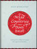 An Atlas of Countries That Don't Exist: A Compendium of Fifty Unrecognized and Largely Unnoticed States