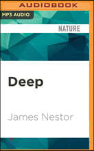 Deep: Freediving, Renegade Science, and What the Ocean Tells Us about Ourselves