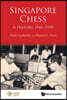 Singapore Chess: A History, 1945-1990
