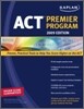 Kaplan ACT Premier Program 2009 (with CD-ROM)