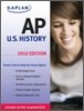 Kaplan AP US History 2010