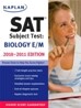 Kaplan SAT Subject Test Biology E/M 2010-2011