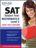 Kaplan SAT Subject Test, Math Level 2 2010-2011