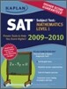 Kaplan SAT Subject Test : Math Level 1, 2009-2010