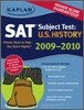 Kaplan SAT Subject Test : U.S. History 2009-2010