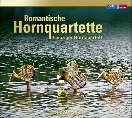 Leipziger Hornquartett 로맨틱 프렌치호른 사중주 작품집 - 라이프치히 호른 사중주단 (Romantische Hornquartette)