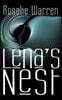 Lena's Nest: Sci-fi meets psychological suspense as robot scientist Lena Curtis emerges from a coma into a frighteningly altered world