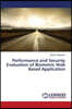 Performance and Security Evaluation of Biometric Web Based Application