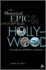The Historical Epic and Contemporary Hollywood