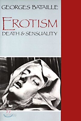 Erotism: Death and Sensuality