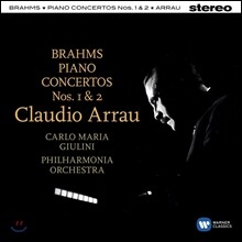 Claudio Arrau / Carlo Maria Giulini 브람스: 피아노 협주곡 1, 2번 - 클라우디오 아라우, 카를로 마리아 줄리니 (Brahms: Piano Concertos)