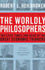 The Worldly Philosophers: The Lives, Times, and Ideas of the Great Economic Thinkers