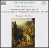 Benjamin Frith 멘델스존: 피아노 작품 1집 - 전주곡과 푸가, 카프리스 (Mendelssohn: Piano Works Vol.1 - 6 Preludes & Fugues Op.35, 3 Caprices Op.33)