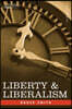 Liberty & Liberalism: A Protest Against the Growing Tendency Toward Undue Interference by the State, with Individual Liberty, Private Enterp