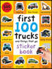 First 100 Stickers: Trucks and Things That Go: Sticker Book, with Over 500 Stickers [With Over 500 Stickers]