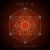 Paul Weller - Pick It Up (7inch Single LP)