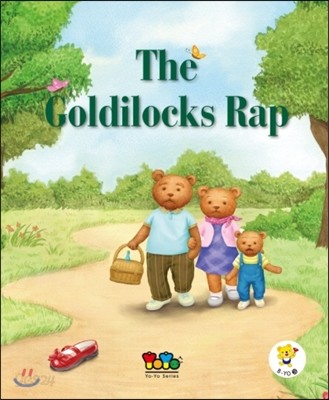 B-Yo 3 : The Goldilocks Rap