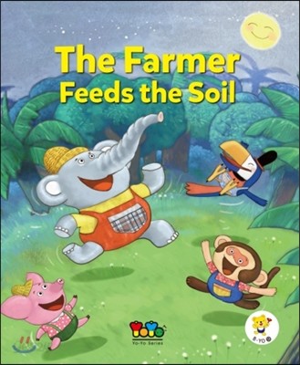 B-Yo 9 : The Farmer Feeds the Soil