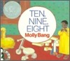 Ten, Nine, Eight: A Caldecott Honor Award Winner