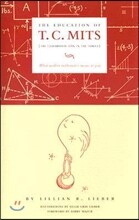 The Education of T.C. Mits: What Modern Mathematics Means to You