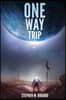 One Way Trip: A Novella