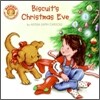 Biscuit's Christmas Eve: A Christmas Holiday Book for Kids