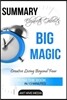 Elizabeth Gilbert's Big Magic: Creative Living Beyond Fear Summary