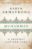 Muhammad: A Prophet for Our Time