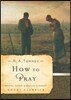 How to Pray