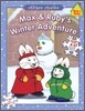 Max & Ruby's Winter Adventure
