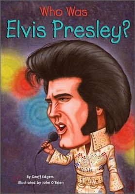 Who Was Elvis Presley?