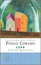 Life: Selected Quotations