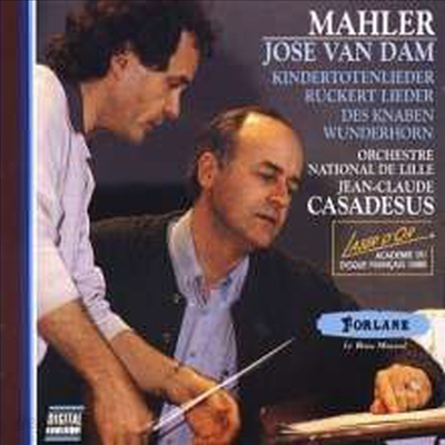 말러 : 죽은 아이를 그리는 노래, 뤼케르트 가곡집, 어린이의 이상한 뿔피리 (Mahler : Des Knaben Wunderhorn, Ruckert Lieder, Kindertotenlieder)(CD) - Jose Van Dam