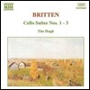 Tim Hugh 브리튼: 무반주 첼로 모음곡 1-3번 - 팀 휴 (Benjamin Britten: Cello Suites Nos.1-3 Opp.72, 80, 87)