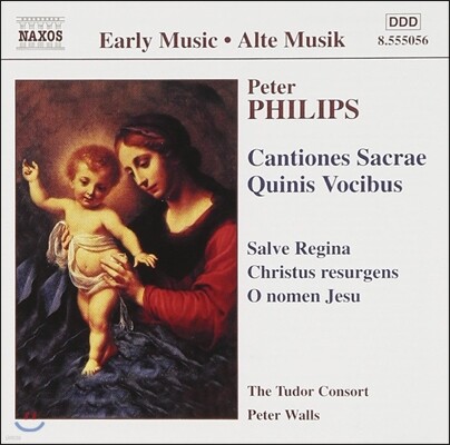 Tudor Consort 피터 필립스: 5성 종교 합창곡 [칸치오네스 사크레 퀴니스 보치부스] (Peter Philips: Cantiones Sacrae Quinis Vocibus)