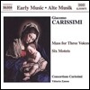 Consortium Carissimi 자코모 카리시미: 3성 미사곡, 여섯 개의 모테트 (Giacomo Carissimi: Mass for 3 Voices, Motets 'Confitemini Domino')