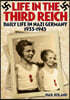 Life in the Third Reich Daily Life in Nazi Germany 1933-1945