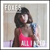 Foxes - All I Need (Deluxe Edition)