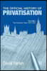 Official History of Privatisation Vol. I